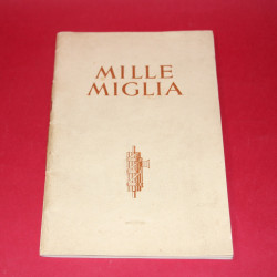 Mille Miglia Being the Glorious Story of the MG Victory in the Italian 1,000 Miles Race MCMXXXIII