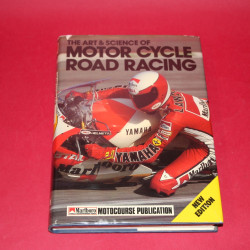 The Art & Science of Motor Cycle Road Racing New Edition