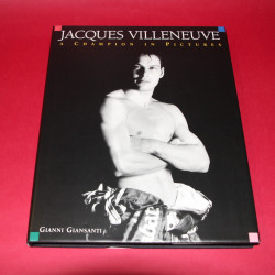 Jacques Villeneuve A Champion in Pictures,Signed by Jacques Villeneuve