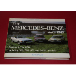 A Collector's Guide: The Mercedes-Benz since 1945 Volume 3: The 1970s including 300,380,420 and 500SL models A Collector's Guide: The Mercedes-Benz since 1945 Volume 3: The 1970s including 300,380,420 and 500SL models