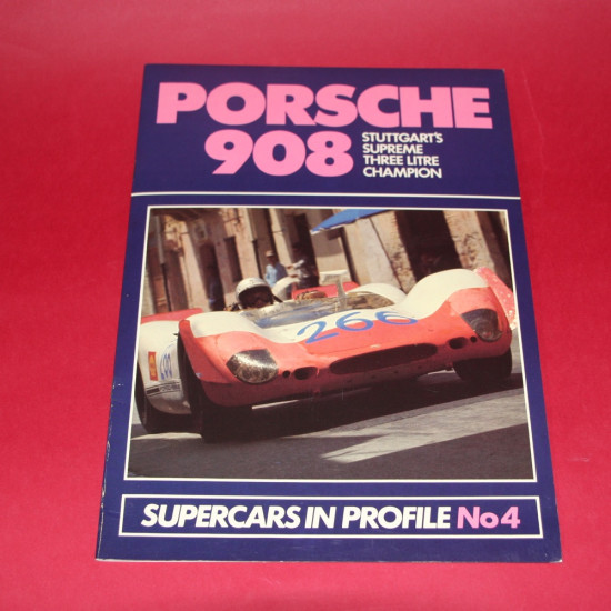Supercars in Profile No 4: Porsche 908 Stuttgart's Supreme Three Litre Champion Supercars in Profile No 4: Porsche 908 Stuttgart's Supreme Three Litre Champion