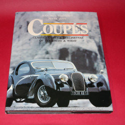Coupes: Classic Coupes & Berlinettas of Yesterday & Today