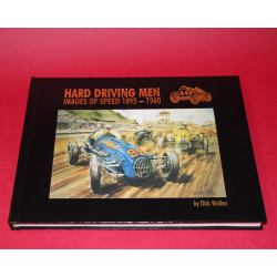 Hard Driving Men Images of Speed 1895-1960