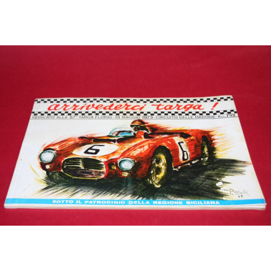 Arrivederci Targa Dedicato Alla 57a Targa Florio Programme 13 Maggio 1973 Reprint