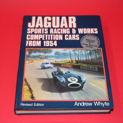 Jaguar Sports Racing & Works Competition Cars from 1954 Revised Edition