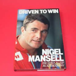 Driven to Win An Autobiography Nigel Mansell Driven to Win An Autobiography Nigel Mansell