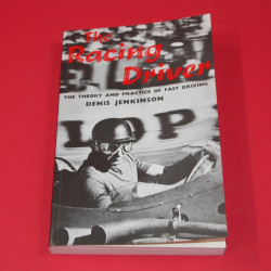 The Racing Driver The Theory and Practice of Fast Driving
