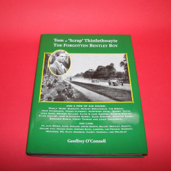 Tom or 'Scrap' Thistlethwayte - The Forgotten Bentley Boy 