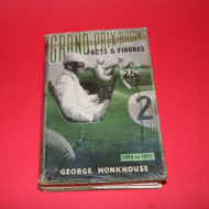 Grand Prix Racing Facts & Figures 1894 to 1952 2nd Edition