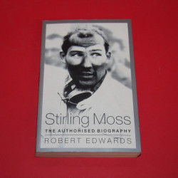 Stirling Moss The Authorised Biography Stirling Moss The Authorised Biography