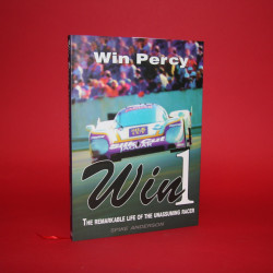 Win Percy: Win 1  The Remarkable Life of the Unassuming Racer