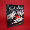 The Road to Monaco My Life in Motor Racing - Signed by Howden Ganley