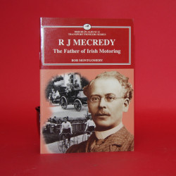 Dreoilin Album 12: R J Mecredy The Father of Irish Motoring Dreoilin Album 12: R J Mecredy The Father of Irish Motoring