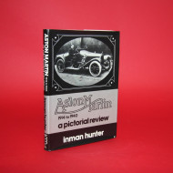 Aston Martin 1914 to 1940 A Pictorial Review;Signed by Inman Hunter