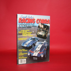 Carroll Shelby's Racing Cobra A Retrospective look at the Real Facts behind The Cobra Legend