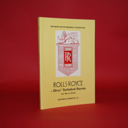 Historical Series No 20: Rolls-Royce Heritage Trust: Rolls-Royce Hives,Turbulent Baron