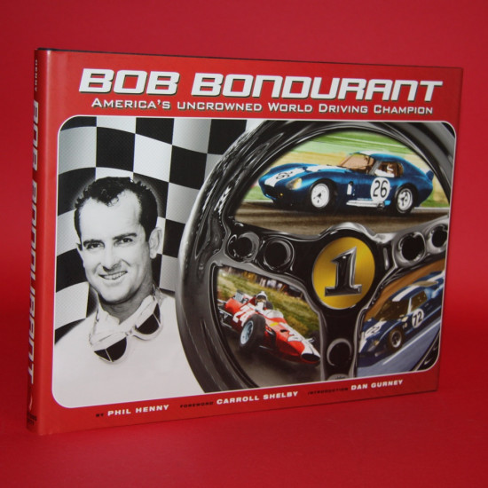 Bob Bondurant - America's Uncrowned World Driving Champion
