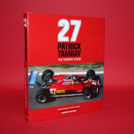 27 : Patrick Tambay The Ferrari Years signed by Patrick Tambay