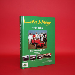 Lotus History 1951-1955 The History of the Lotus VI, Including Mark III / Mark VIII / Mark iX / Mark X