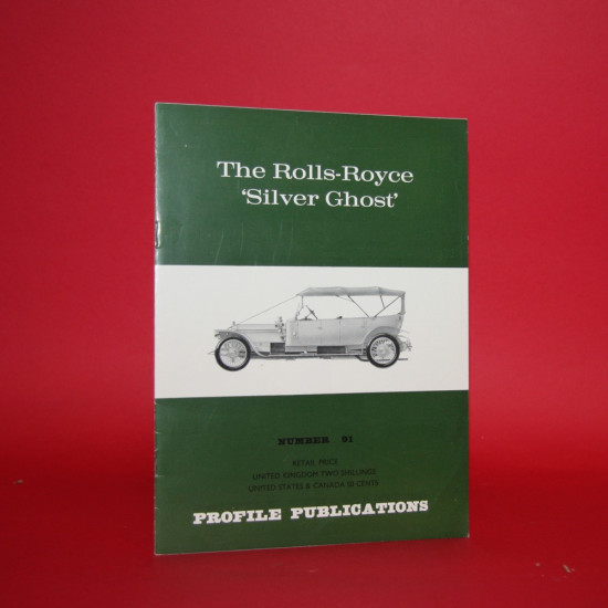 Profile Publication No 91: The Rolls-Royce Silver Ghost
