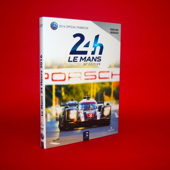 24 Hours Le Mans 2016 Official Yearbook  English Edition
