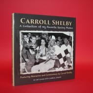 Carroll Shelby  A Collection of my Favorite Racing Photos