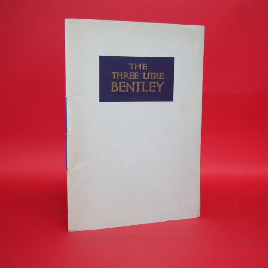 The Three litre Bentley, Reprinted 1972