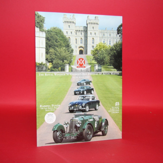 The Royal Windsor St George's Day Festival of Aston Martin 21-24 April 2005 Programme The Royal Windsor St George's Day Festival of Aston Martin 21-24 April 2005 Programme