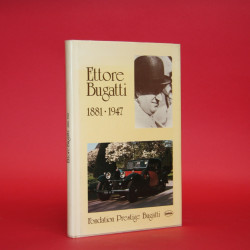 Ettore Bugatti 1881-1947 Ettore Bugatti 1881-1947