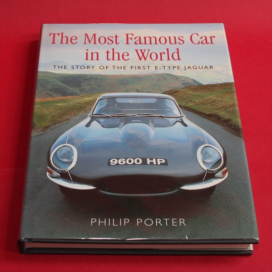 The Most Famous Car in the World  The Story of the First E-Type Jaguar