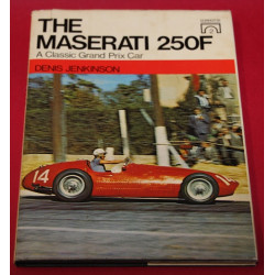 The Maserati 250F - A Classic Grand Prix Car