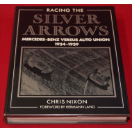 Racing The Silver Arrows Mercedes Benz Versus Auto Union 1934-1939