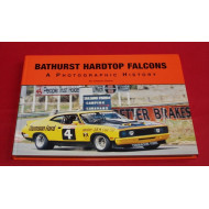 Bathurst Hardtop Falcons  A Photographic History 1973-1979