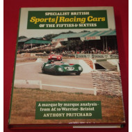Specialist British Sports/Racing Cars of the Fifties & Sixties: A Marque by Marque Analysis - From AC to Warrior-Bristol