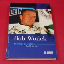 Bob Wollek En marge de la gloire / Outside the glory