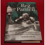 Reg Parnell - The Quiet Man Who Helped to Engineer Britain's Post-war Motor Racing Revolution